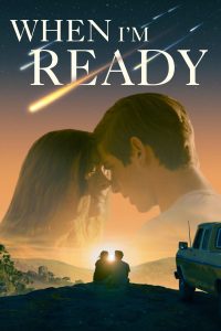 When I’m Ready (2025)