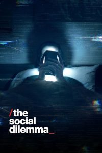 The Social Dilemma (2020) ทุนนิยมสอดแนม: ภัยแฝงเครือข่ายอัจฉริยะ