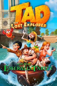 Tad, the Lost Explorer and the Emerald Tablet (2022) ฮีโร่จำเป็นผจญภัยสุดขอบฟ้า และแผ่นศิลามรกต