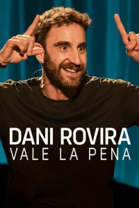 It’s Worth It by Dani Rovira (2025) ดานี โรวิรา: คุ้มแน่นอน