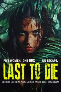 Last to Die (2025)