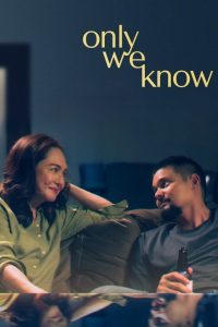 Only We Know (2025) มีเพียงสองเราที่รู้