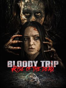 Bloody Trip: Rise of the Dead (2025)