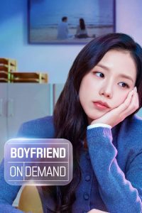 Boyfriend on Demand (2026) แฟนสมมติสะดุดรัก