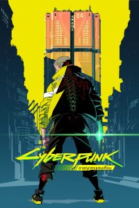 Cyberpunk: Edgerunners Season 1 (2022) CYBERPUNK: อาชญากรแดนเถื่อน ซีซั่น 1