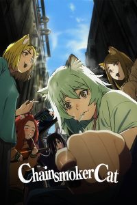 Chainsmoker Cat (2026) แมวสาวอมควัน